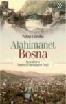 Alahimanet Bosna (ISBN: 9786054052929)