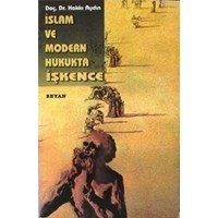 İslam ve Modern Hukukta İşkence (ISBN: 9789754731713)