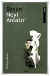 Resim Neyi Anlatır (ISBN: 9789758565818)