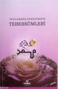 Peygamber Efendimizin Tebessümleri (ISBN: 3002364100269)