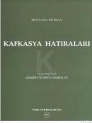 Kafkasya Hatıraları (ISBN: 9789751602459)