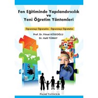 Fen Eğitiminde Yapılandırıcılık ve Yeni Öğretim Yöntemleri Fitnat Köseoğlu Halil Tümay (ISBN: 9786053553199)