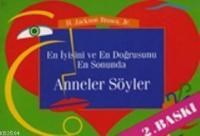 En İyisini ve En Doğrusunu En Sonunda Anneler Söyler (ISBN: 9789753290071)