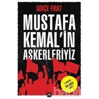 Mustafa Kemalin Askerleriyiz (ISBN: 9786055452469)