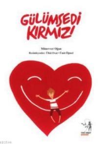 Gülümsedi Kırmızı (ISBN: 3003956100012)