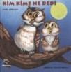 Kim Kime Ne Dedi (ISBN: 9786054128266)
