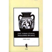 Eski Yunan Siyasal Imgelemine Bir Bakış (ISBN: 9789757981299)