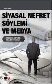 Siyasal Nefret Söylemi ve Medya (ISBN: 9786054336975)