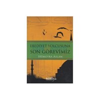 Ebediyet Yolcusuna Son Görevimiz - Hümeyra Aslan (ISBN: 9789944466219)
