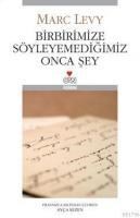 Birbirimize Söyleyemediğimiz Onca Şey (ISBN: 9789750711312)