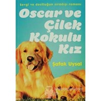 Oscar ve Çilek Kokulu Kız (ISBN: 9786050914528)