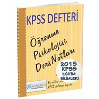 2015 KPSS Eğitim Bilimleri Öğrenme Psikolojisi Ders Notları X Yayınları (ISBN: 9786054895823)