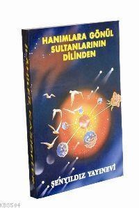 Hanımlara Gönül Sultanlarının Dilinden Dualı İlahiler (ISBN: 3002835100719)