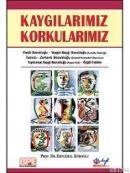 Kaygılarımız Korkularımız (ISBN: 9789753001342)