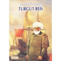 Denizler Kahramanı Turgut Reis (ISBN: 9789759018039)