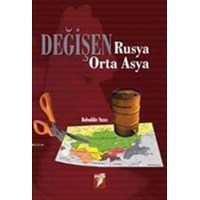 Değişen Rusya Orta Asya (ISBN: 9789750100246)