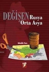 Değişen Rusya Orta Asya (ISBN: 9789750100246)