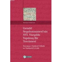 Gırnâtî Seyahatnamesinin XVI. Yüzyılda Yapılmış Bir Tercümesi (ISBN: 9786054494415)