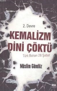 2. Devre Kemalizm Dini Çöktü (ISBN: 9789759165260)