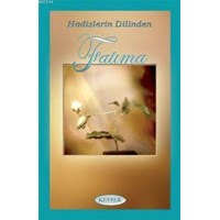 Hadislerin Dilinden Fatıma (ISBN: 3000438100839)