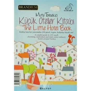 Küçük Oteller Kitabı 2013 / The Little Hotel Book 2013 (ISBN: 9789752310629)