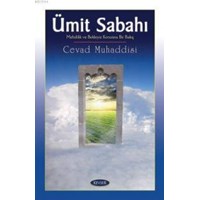 Ümit Sabahı (mehdilik ve Bekleyiş Konusuna Bir Bakış) (ISBN: 3000438100989)