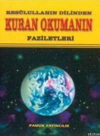 Resulullahın Dilinden Kur'an Okumanın Faziletleri (Dua-056, Dergi Boy) (ISBN: 3000042100809)