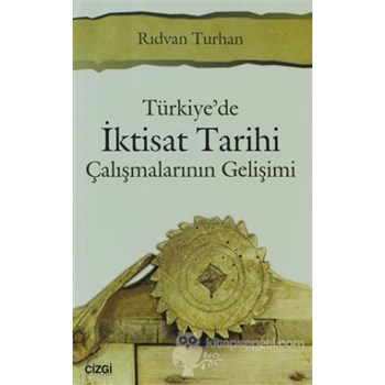 Türkiye'de İktisat Tarihi - Rıdvan Turhan (9786055022112)