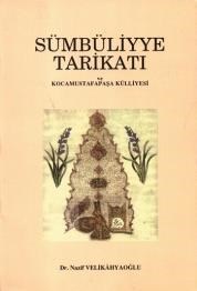 Sümbüliyye Tarikatı Ve Kocamustafapaşa Külliyesi (ISBN: 9789754540101)