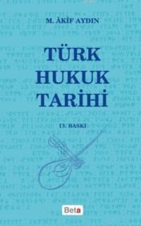 Türk Hukuk Tarihi (ISBN: 9786053334385)