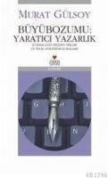 BÜYÜBOZUMU: YARATICI YAZARLIK (ISBN: 9789750704635)