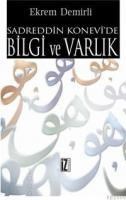 Sadreddin Konevi\'de Bilgi ve Varlık (ISBN: 9789753555968)