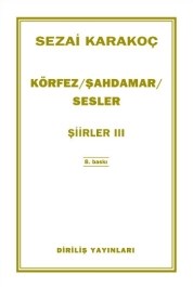 Şiirler 3 - Körfez / Şahdamar / Sesler (ISBN: 2081234500120)