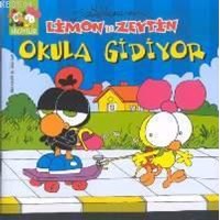 Limon İle Zeytin Okula Gidiyor (ISBN: 9789757976264)