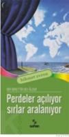 Perdeler Açılıyor Sırlar Aralanıyor (ISBN: 9789758540587)