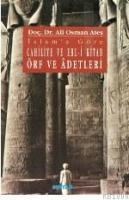 Islam`a Göre Cahiliye ve Ehli Kitap Örf ve Adet (ISBN: 9789754731347)