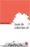 Beni de Ezberine Al (ISBN: 9789756342541)
