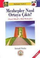 Mezhepler Nasıl Ortaya Çıktı (ISBN: 9789758559008)