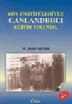 Köy Enstitüleri\'yle Canlandırma Yolunda (ISBN: 9789944127684)
