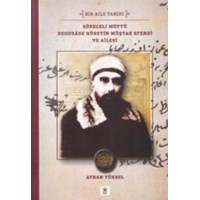 Göreleli Müftü Duduzade Hüseyin Müştak Efendi ve Ailesi (ISBN: 9789944374491)
