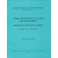Türk Kurtuluş Savaşı Kronolojisi Mudanya Mütarekesinden 1923 Sonuna Kadar (ISBN: 9789751601261)