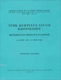 Türk Kurtuluş Savaşı Kronolojisi Mudanya Mütarekesinden 1923 Sonuna Kadar (ISBN: 9789751601261)