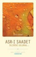 Asr-ı Saadet İklimini Solumak (ISBN: 9786055455972)
