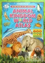 My Big Book Of The Amazing: Animal Kingdom World Atlas - Kolektif 9789831917039