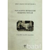 Paflagonya Heykelleri Hakkında Notlar (ISBN: 9786055607326)