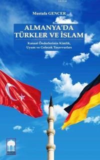 Almanya'da Türkler ve İslam (ISBN: 9786059955027)