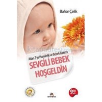 Sevgili Bebek Hoşgeldin (ISBN: 9786055448349)