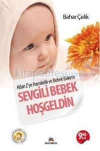 Sevgili Bebek Hoşgeldin (ISBN: 9786055448349)