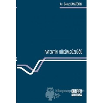 Patentin Hükümsüzlüğü (ISBN: 9786051520162)