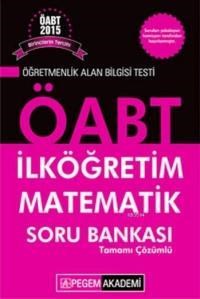 KPSS ÖABT İlköğretim Matematik Tamamı Çözümlü Soru Bankası 2015 (ISBN: 9786053181163)